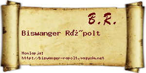 Biswanger Rápolt névjegykártya